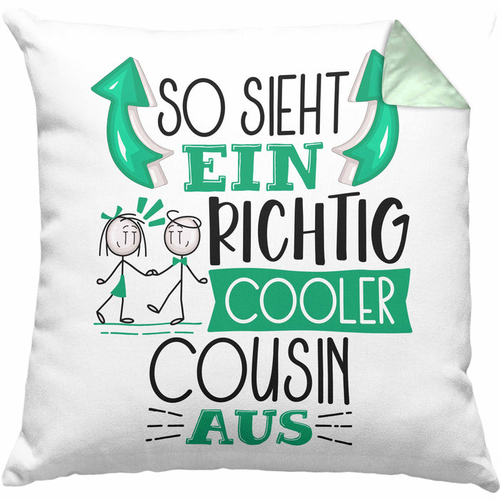 Cousin Kissen mit Füllung 40x40 Geschenk So Sieht Ein RIchtig Cooler Cousin Aus Geschenkidee Lustiger Spruch Geburtstag (Grau) Grün Trendation