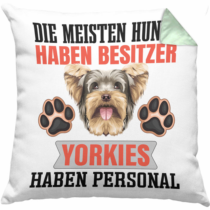 Yorkie Besitzer Kissen mit Füllung 40x40 Geschenk Lustiger Spruch Geschenkidee Besitzerin Yorkie Haben Personal (Grau) Grün Trendation
