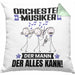 Orchestermusiker Kissen mit Füllung 40x40 Geschenk für Orchestermusiker Der Mann Der Alles Kann Geschenkidee zum Geburtstag (Grau) Grün Trendation