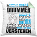 Drummer Geschenk Kissen mit Füllung 40x40 Geschenkidee für Drummer Geburtstag Lustig Ich Bin Drummer Ich Kann Es Dir Erklären Aber Nicht Für Dich Verstehen (Grau) Grün Trendation