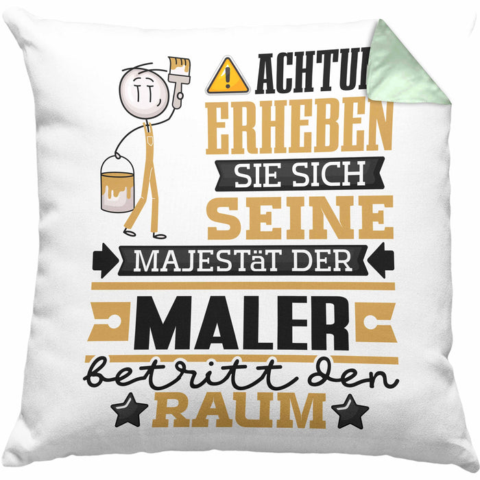Maler Geschenk Kissen mit Füllung 40x40 Lustiger Spruch Erheben Sie Sich Der Maler Betritt den Raum (Grau) Grün Trendation