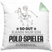 Polo-Spieler Geschenk Kissen mit Füllung 40x40 So Gut Kann Nur Ein Polo-Spieler Aussehen Geschenkidee (Grau) Grün Trendation