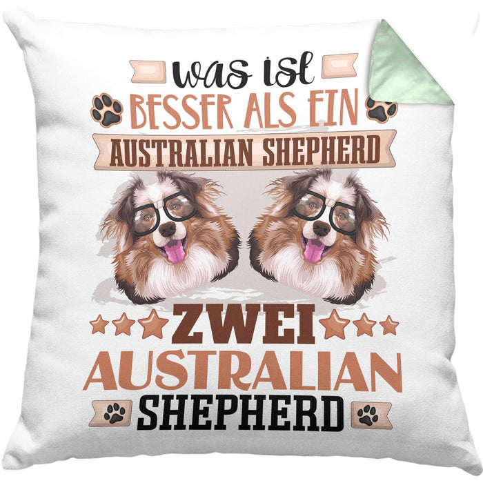 Australian Shepherd Besitzer Kissen mit Füllung 40x40 Geschenk Lustiger Spruch Geschenkidee Was Ist Besser Als Ein Australian Shepherd (Grau) Grün Trendation