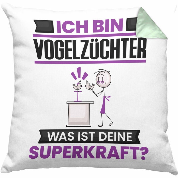 Vogelzüchter Kissen mit Füllung 40x40 Geschenk für Vogelzüchter Geburtstag Lustiger Spruch Was Ist Deine Superkraft (Grau) Grün Trendation