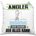 Angler Kissen mit Füllung 40x40 Geschenk für Angler Der Mann Der Alles Kann Geschenkidee zum Geburtstag (Grau) Grün Trendation