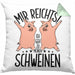 Lustige Kissen mit Füllung 40x40 Geschenk für Schweine-Bauer Geschenkidee Spruch (Grau) Grün Trendation