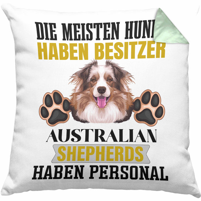 Australian Shepherd Besitzer Kissen mit Füllung 40x40 Geschenk Lustiger Spruch Geschenkidee Besitzerin Australian Shepherd Haben Personal (Grau) Grün Trendation
