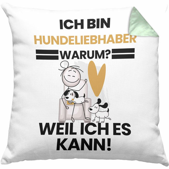 Hundeliebhaber Geschenk Kissen mit Füllung 40x40 Lustiger Spruch Ich Bin Hundeliebhaber Warum Weil Ich Es Kann Geschenkidee Bester Hundeliebhaber Geburtstag (Grau) Grün Trendation