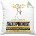 Saxophonist Geschenk Kissen mit Füllung 40x40 Ich Bin Saxophonist Aber Sag Doch Einfach Superheld Lustige Geschenkdiee für Saxophonist (Grau) Grün Trendation
