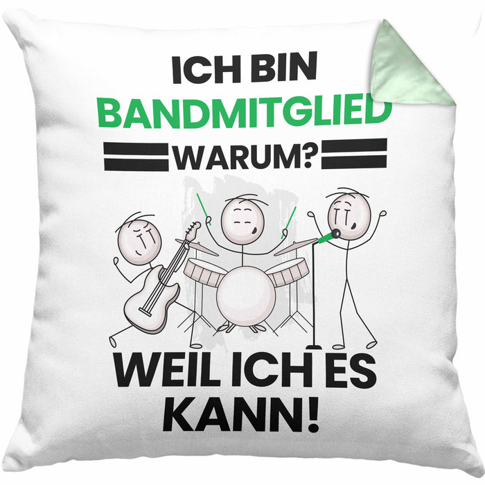 Bandmitglied Geschenk Kissen mit Füllung 40x40 Lustiger Spruch Ich Bin Bandmitglied Warum Weil Ich Es Kann Geschenkidee Bester Bandmitglied Geburtstag (Grau) Grün Trendation