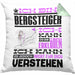 Bergsteiger Geschenk Kaffee-Kissen mit Füllung 40x40 Geschenkidee für Bergsteiger Ich Bin Bergsteiger Ich Kann Es Dir Erklären Jedoch Nicht Für Dich Verstehen Spruch Lustig (Grau) Grün Trendation