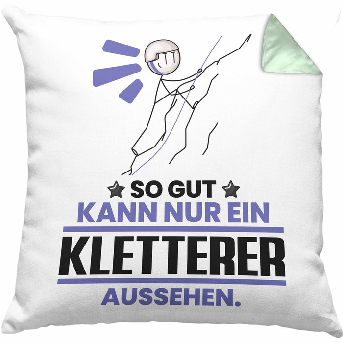 Kletterer Geschenk Kissen mit Füllung 40x40 So Gut Kann Nur Ein Kletterer Aussehen Geschenkidee (Grau) Grün Trendation