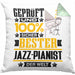 Jazz-Pianist Geschenk Lustiger Spruch für Jazz-Pianist Geschenkidee Bester Jazz-Pianist Der WeltKissen mit Füllung 40x40 (Grau) Grün Trendation