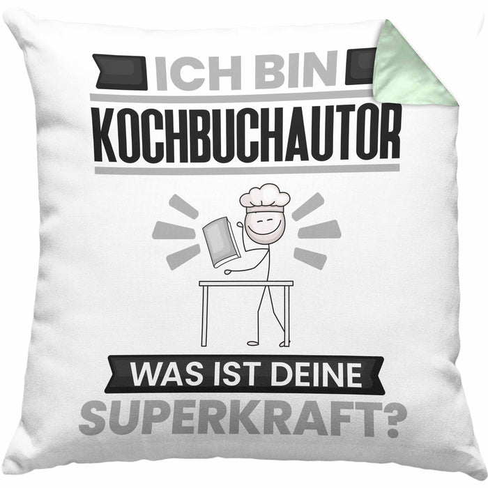 Kochbuchautor Kissen mit Füllung 40x40 Geschenk für Kochbuchautor Geburtstag Lustiger Spruch Was Ist Deine Superkraft (Grau) Grün Trendation