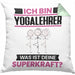 Yogalehrer Kissen mit Füllung 40x40 Geschenk für Yogalehrer Geburtstag Lustiger Spruch Was Ist Deine Superkraft (Grau) Grün Trendation