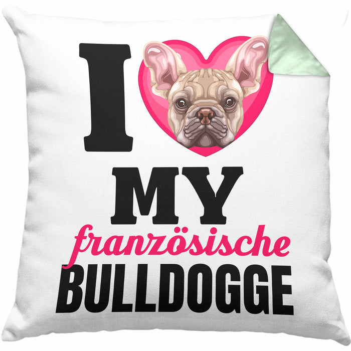 Französische Bulldogge Besitzerin Kissen mit Füllung 40x40 Geschenk Lustiger Spruch Geschenkidee I Love My Französische Bulldogge (Grau) Grün Trendation