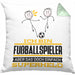 Fußballspieler Geschenk Kissen mit Füllung 40x40 Ich Bin Fußballspieler Aber Sag Doch Einfach Superheld Lustige Geschenkdiee für Fußballspieler (Grau) Grün Trendation
