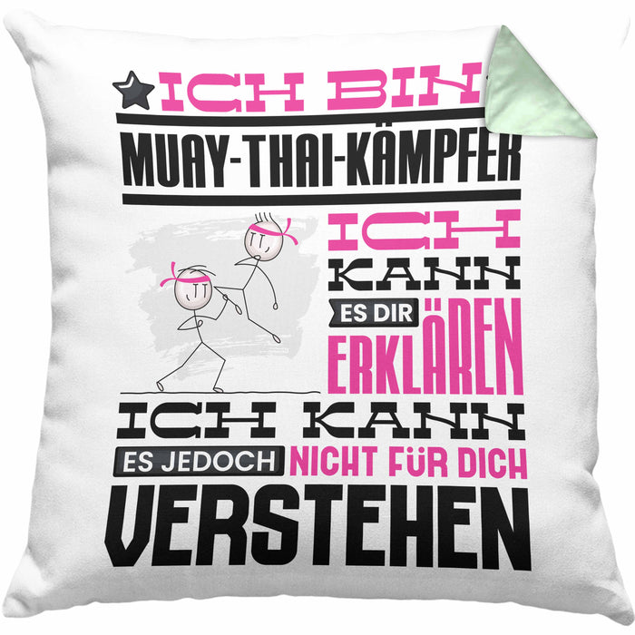 Muay-Thai-Kämpfer Geschenk Kaffee-Kissen mit Füllung 40x40 Geschenkidee für Muay-Thai-Kämpfer Ich Bin Muay-Thai-Kämpfer Ich Kann Es Dir Erklären Jedoch Nicht Für Dich Verstehen Spruch Lustig (Grau) Grün Trendation