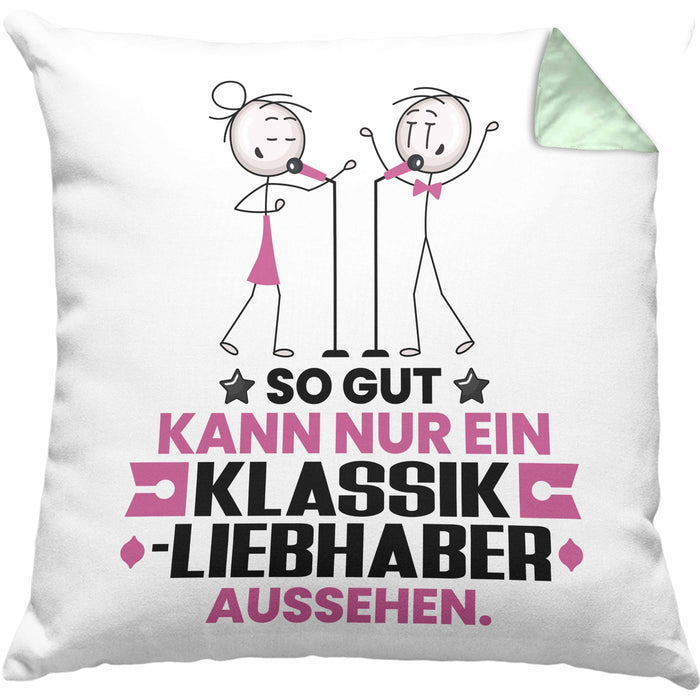 Klassikliebhaber Geschenk Kissen mit Füllung 40x40 So Gut Kann Nur Ein Klassikliebhaber Aussehen Geschenkidee (Grau) Grün Trendation