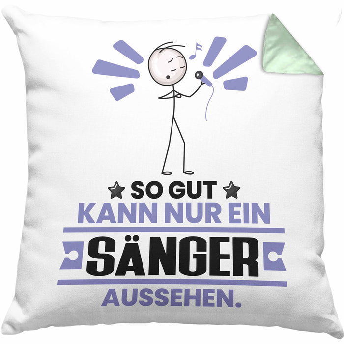 Sänger Geschenk Kissen mit Füllung 40x40 So Gut Kann Nur Ein Sänger Aussehen Geschenkidee (Grau) Grün Trendation