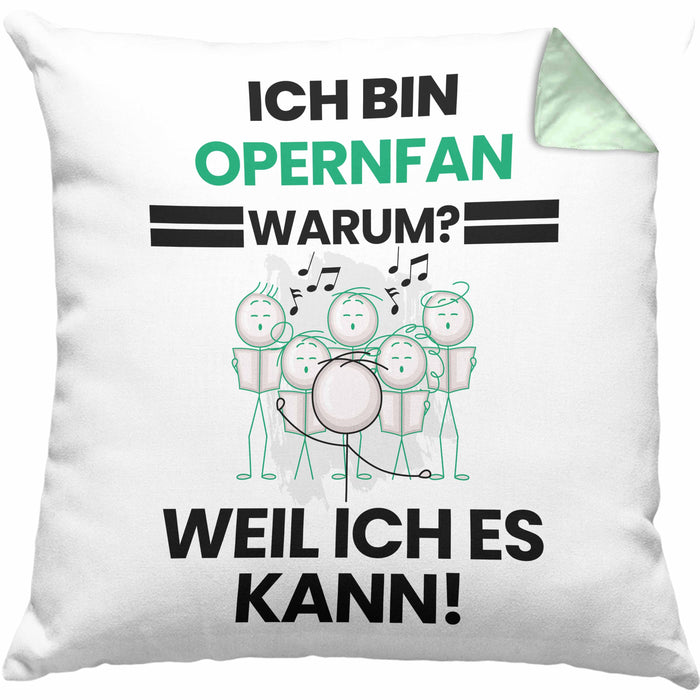 Opernfan Geschenk Kissen mit Füllung 40x40 Lustiger Spruch Ich Bin Opernfan Warum Weil Ich Es Kann Geschenkidee Bester Opernfan Geburtstag (Grau) Grün Trendation