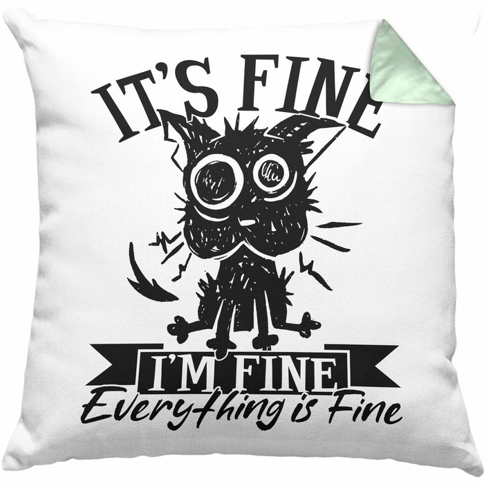Lustige Kissen mit Füllung 40x40 Geschenk It's Fine I'm Fine Everything Is Fine Geschenkidee Frauen Sarkasmus Humor (Grau) Grün Trendation