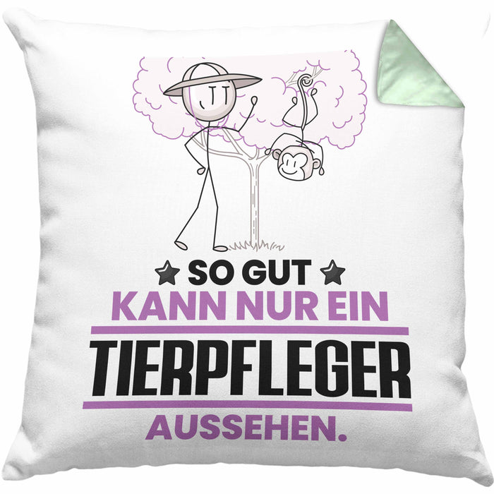 Tierpfleger Geschenk Kissen mit Füllung 40x40 So Gut Kann Nur Ein Tierpfleger Aussehen Geschenkidee (Grau) Grün Trendation