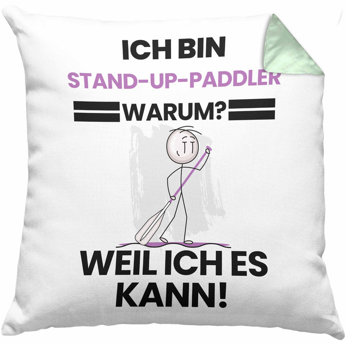 Stand-Up-Paddler Geschenk Kissen mit Füllung 40x40 Lustiger Spruch Ich Bin Stand-Up-Paddler Warum Weil Ich Es Kann Geschenkidee Bester Stand-Up-Paddler Geburtstag (Grau) Grün Trendation