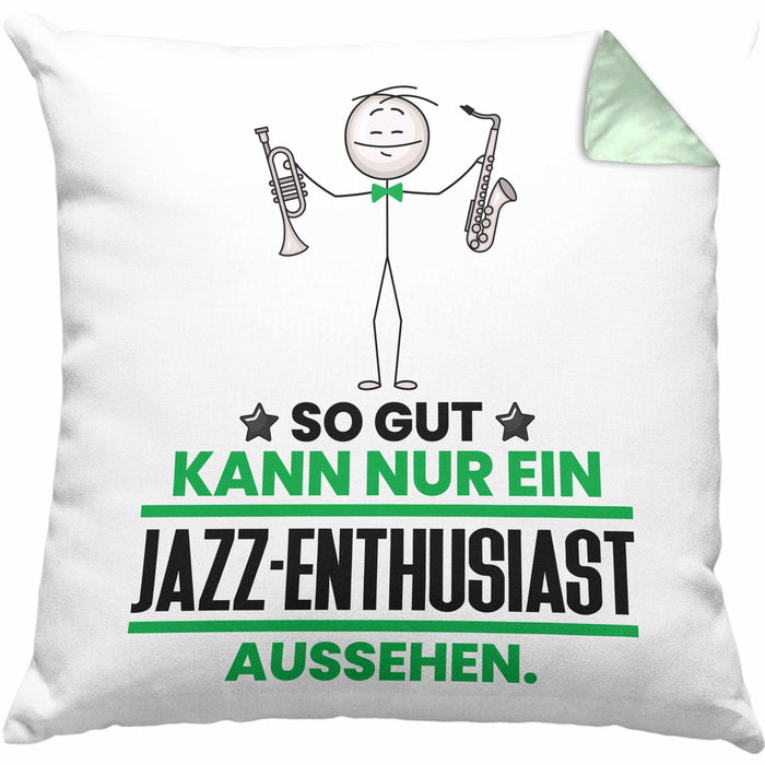 Jazz-Enthusiast Geschenk Kissen mit Füllung 40x40 So Gut Kann Nur Ein Jazz-Enthusiast Aussehen Geschenkidee (Grau) Grün Trendation