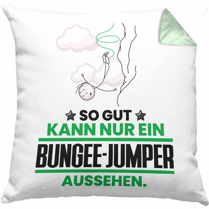 Bungee-Jumper Geschenk Kissen mit Füllung 40x40 So Gut Kann Nur Ein Bungee-Jumper Aussehen Geschenkidee (Grau) Grün Trendation
