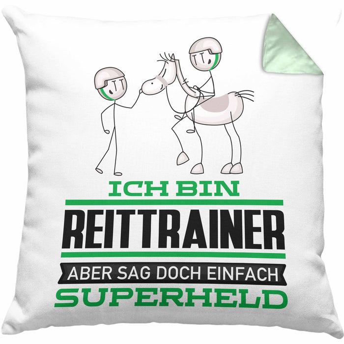 Reittrainer Geschenk Kissen mit Füllung 40x40 Ich Bin Reittrainer Aber Sag Doch Einfach Superheld Lustige Geschenkdiee für Reittrainer (Grau) Grün Trendation