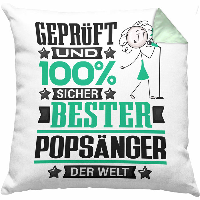 Popsänger Geschenk Lustiger Spruch für Popsänger Geschenkidee Bester Popsänger Der WeltKissen mit Füllung 40x40 (Grau) Grün Trendation