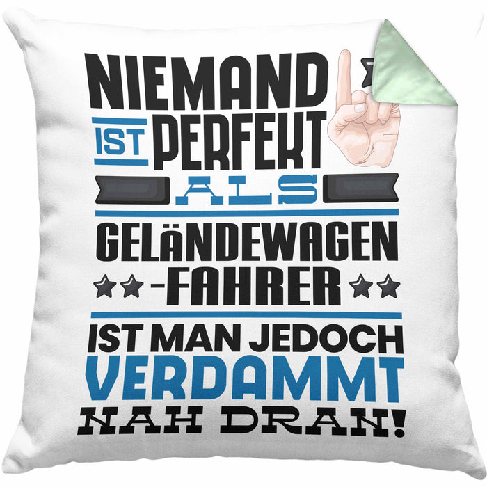 Geländewagenfahrer Geschenk Kissen mit Füllung 40x40 Lustige Geschenkidee für Geländewagenfahrer Geburtstag Niemand Ist Perfekt Aber Als Geländewagenfahrer Ist Man Nah Dran (Grau) Grün Trendation
