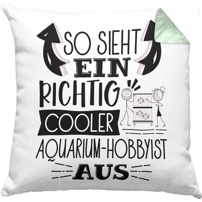 Aquarium-Hobbyist Kissen mit Füllung 40x40 So Sieht Ein Richtig Cooler Aquarium-Hobbyist Aus Geschenk Lustiger Spruch Geschenkidee (Grau) Grün Trendation