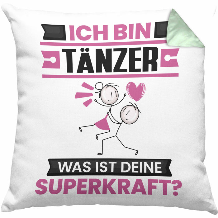 Tänzer Kissen mit Füllung 40x40 Geschenk für Tänzer Geburtstag Lustiger Spruch Was Ist Deine Superkraft (Grau) Grün Trendation