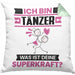 Tänzer Kissen mit Füllung 40x40 Geschenk für Tänzer Geburtstag Lustiger Spruch Was Ist Deine Superkraft (Grau) Grün Trendation