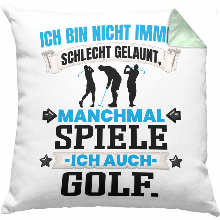 Golfer Geschenk Kissen mit Füllung 40x40 Ich Bin Nicht immer Schlecht Gelaunt Golfspieler (Grau) Grün Trendation