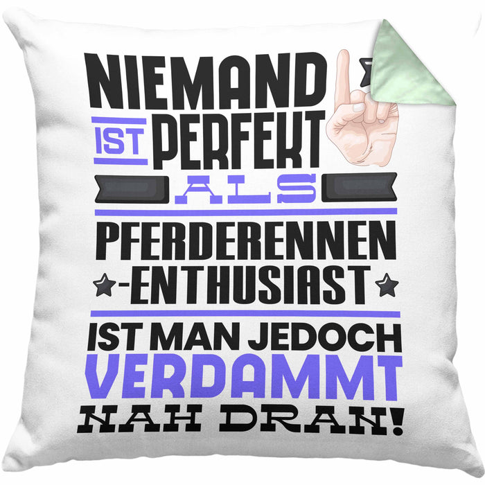 Pferderennen-Enthusiast Geschenk Kissen mit Füllung 40x40 Lustige Geschenkidee für Pferderennen-Enthusiast Geburtstag Niemand Ist Perfekt Aber Als Pferderennen-Enthusiast Ist Man Nah Dran (Grau) Grün Trendation