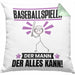 Baseballspieler Kissen mit Füllung 40x40 Geschenk für Baseballspieler Der Mann Der Alles Kann Geschenkidee zum Geburtstag (Grau) Grün Trendation