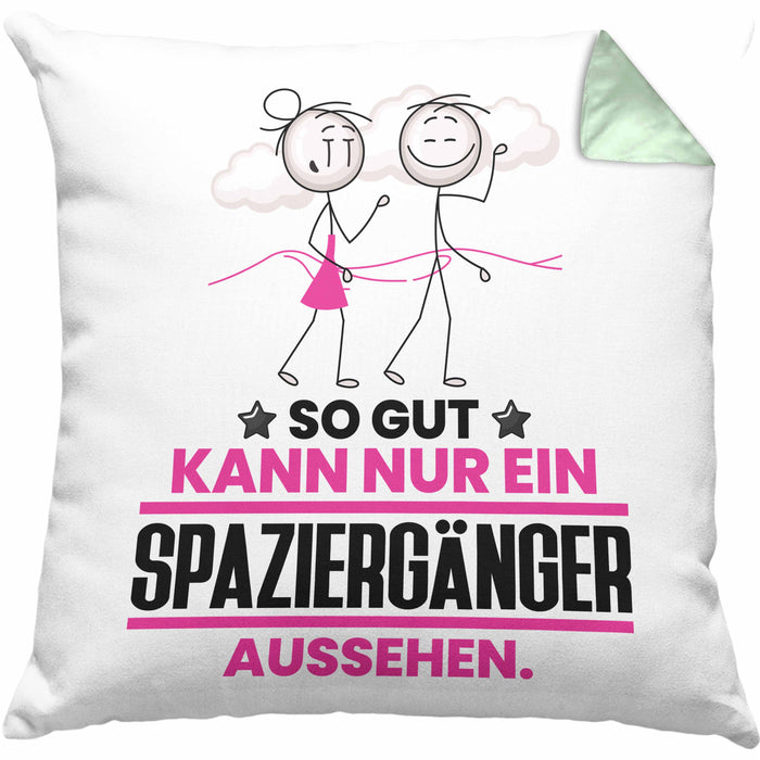 Spaziergänger Geschenk Kissen mit Füllung 40x40 So Gut Kann Nur Ein Spaziergänger Aussehen Geschenkidee (Grau) Grün Trendation