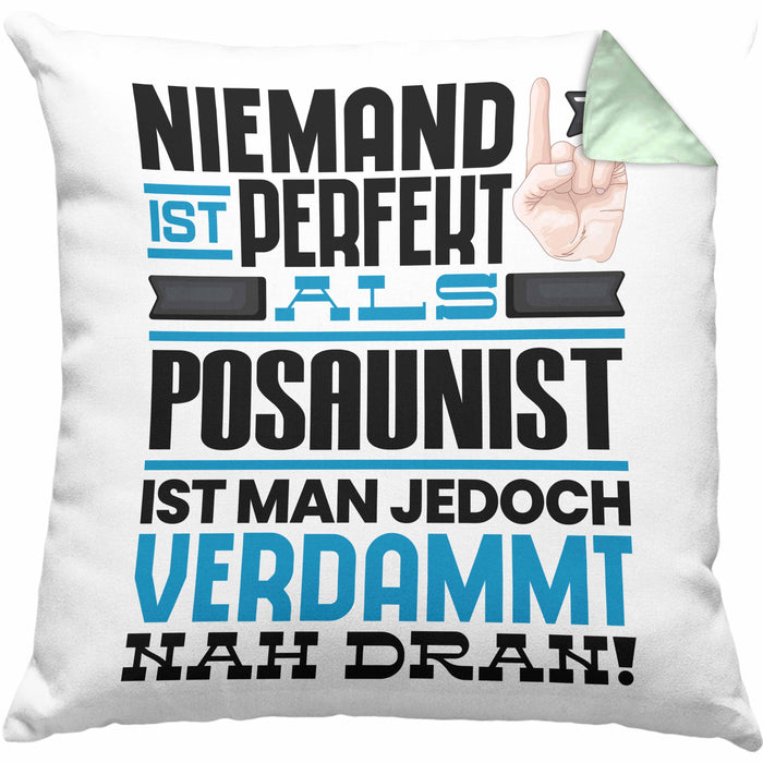 Posaunist Geschenk Kissen mit Füllung 40x40 Lustige Geschenkidee für Posaunist Geburtstag Niemand Ist Perfekt Aber Als Posaunist Ist Man Nah Dran (Grau) Grün Trendation