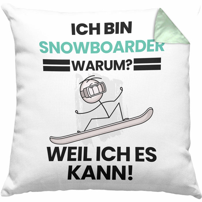Snowboarder Geschenk Kissen mit Füllung 40x40 Lustiger Spruch Ich Bin Snowboarder Warum Weil Ich Es Kann Geschenkidee Bester Snowboarder Geburtstag (Grau) Grün Trendation