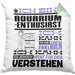 Aquarium-Enthusiast Geschenk Kaffee-Kissen mit Füllung 40x40 Geschenkidee für Aquarium-Enthusiast Ich Bin Aquarium-Enthusiast Ich Kann Es Dir Erklären Jedoch Nicht Für Dich Verstehen Spruch Lustig (Grau) Grün Trendation