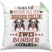Border Collies Besitzer Kissen mit Füllung 40x40 Geschenk Lustiger Spruch Geschenkidee Was Ist Besser Als Ein Border Collies (Grau) Grün Trendation