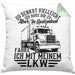 LKW Fahrer Kissen mit Füllung 40x40 Geschenk Ich Bin LKW Du Denkst Vielleicht Ich Höre Dir Zu Humor Geschenkidee (Grau) Grün Trendation