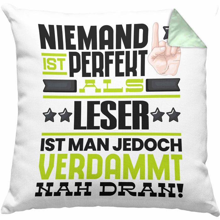 Leser Geschenk Kissen mit Füllung 40x40 Lustige Geschenkidee für Leser Geburtstag Niemand Ist Perfekt Aber Als Leser Ist Man Nah Dran (Grau) Grün Trendation