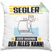 Segler Kissen mit Füllung 40x40 Geschenk für Segler Der Mann Der Alles Kann Geschenkidee zum Geburtstag (Grau) Grün Trendation