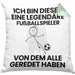Fußballspieler Geschenk Kissen mit Füllung 40x40 Lustige Geschenkidee Geburtstag für Fußballspieler Ich Bin Dieser Legendäre Fußballspieler Von Dem Alle Geredet Haben (Grau) Grün Trendation