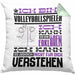 Volleyballspieler Geschenk Kaffee-Kissen mit Füllung 40x40 Geschenkidee für Volleyballspieler Ich Bin Volleyballspieler Ich Kann Es Dir Erklären Jedoch Nicht Für Dich Verstehen Spruch Lustig (Grau) Grün Trendation