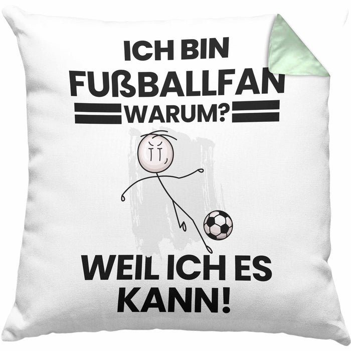 Fußballfan Geschenk Kissen mit Füllung 40x40 Lustiger Spruch Ich Bin Fußballfan Warum Weil Ich Es Kann Geschenkidee Bester Fußballfan Geburtstag (Grau) Grün Trendation